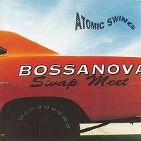 Atomic Swing – Bossanova Swap Meet