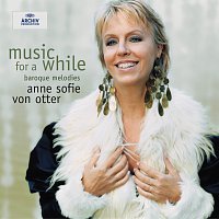 Anne Sofie von Otter – Music for a While