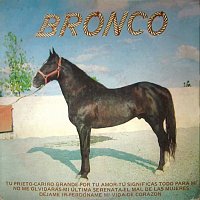 Bronco – Tu Prieto