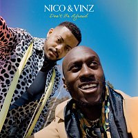 Nico & Vinz – Don't Be Afraid EP