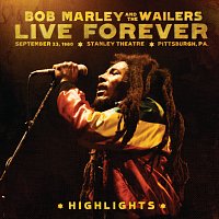 Bob Marley & The Wailers – Live Forever: The Stanley Theatre, Pittsburgh, PA, September 23, 1980 [Highlights]