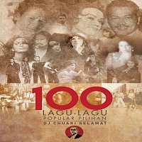 Různí interpreti – 100 Lagu-Lagu Popular Pilihan DJ Chauari Selamat