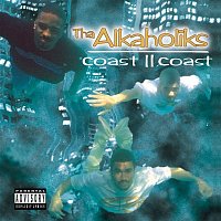 Tha Alkaholiks – Coast II Coast