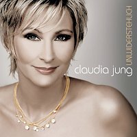 Claudia Jung – Unwiderstehlich