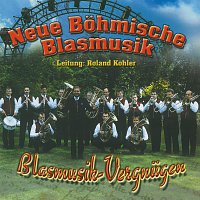 Neue Bohmische Blasmusik – Blasmusik-Vergnugen