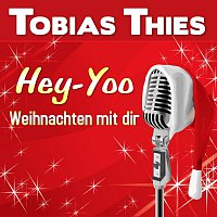 Tobias Thies – Hey-Yoo - Weihnachten mit dir