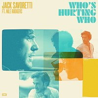 Jack Savoretti, Nile Rodgers – Who’s Hurting Who
