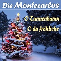 Die Montecarlos – O Tannenbaum / O du fröhliche