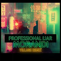 Morandi – Professional Liar [Village Remix]