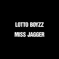 Lotto Boyzz, KAMILLE – Miss Jagger