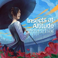 Insects at Altitude – Your System