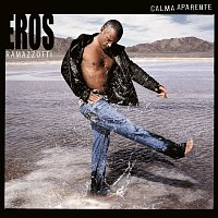 Eros Ramazzotti – Calma aparente
