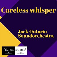 Jack Ontario Soundorchestra – Careless Whisper (Karaoke)