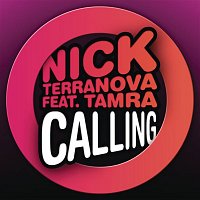 Nick Terranova, Tamra – Calling