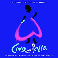 Přední strana obalu CD (Highlights From) Andrew Lloyd Webber’s “Cinderella”