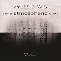 Miles Davis – atmospheric Vol. 5