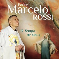 Padre Marcelo Rossi – O Tempo de Deus