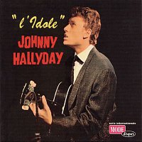 Johnny Hallyday – L'Idole