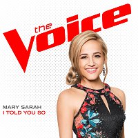 Mary Sarah – I Told You So [The Voice Performance]