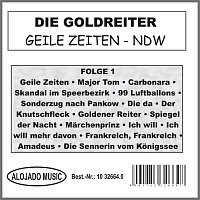 Die Goldreiter – Geile Zeiten - NDW Folge 1