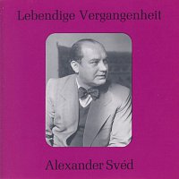 Alexander Sved – Lebendige Vergangenheit - Alexander Sved