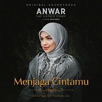 Dato' Sri Siti Nurhaliza – Menjaga Cintamu [Original Soundtrack From Anwar, The Untold Story]