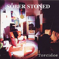 Sober – Sober Stoned (Torcidos)