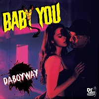 DABOYWAY – Baby You