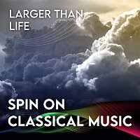 Přední strana obalu CD Spin On Classical Music 3 - Larger Than Life
