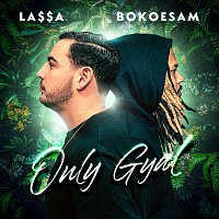 LA$$A, Bokoesam – Only Gyal