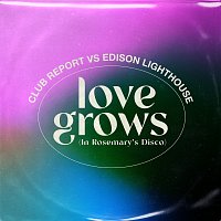 Club Report, Edison Lighthouse – Love Grows (In Rosemary's Disco)