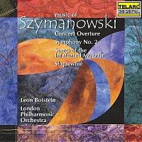 Leon Botstein, London Philharmonic Orchestra, Zofia Kilanowicz – Music of Szymanowski