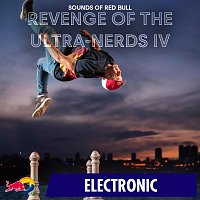 Sounds of Red Bull – Revenge of the Ultra-Nerds IV