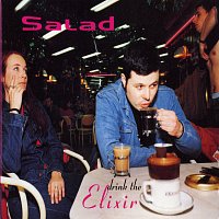 Salad – Drink The Elixir