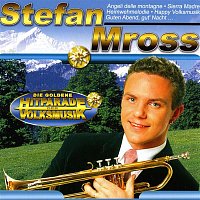 Stefan Mross – Die Goldene Hitparade der Volksmusik