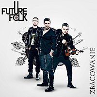 Future Folk – Zbacowanie