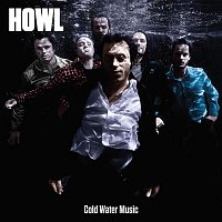 Howl – Cold Water Music (Bonus Track Version)