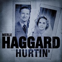 Merle Haggard – Hurtin'