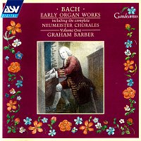 Graham Barber – Bach, J.S.: Early Organ Works Vol.1, including the complete Neumeister Chorales