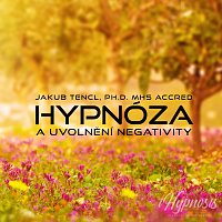 Hypnóza a uvolnění negativity