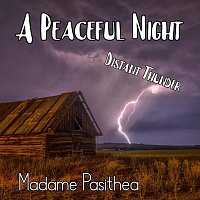 Madame Pasithea – A Peaceful Night - Distant Thunder