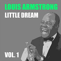 Louis Armstrong – Little Dream Vol. 1