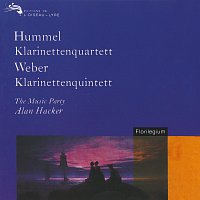Alan Hacker, The Music Party – Hummel: Clarinet Quartet; Weber: Clarinet Quintet