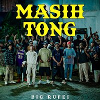 Big Rufei – Masih Tong
