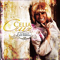 Celia Cruz – La Reina Y Sus Amigos