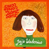 Jojje Wadenius – Puss puss sant sant