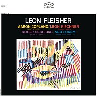 Leon Fleisher – Copland: Piano Sonata; Sessions: From My Diary; Kirchner: Piano Sonata; Rorem: Three Barcarolles
