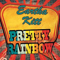 Eartha Kitt – Pretty Rainbow