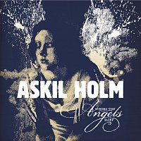 Askil Holm – Where The Angels Sleep