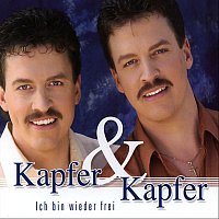 Kapfer & Kapfer – Ich bin wieder frei